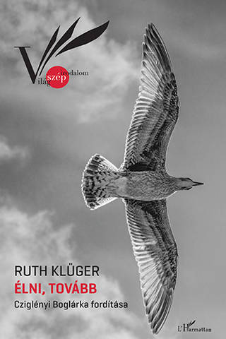 Ruth Klüger: Élni, tovább