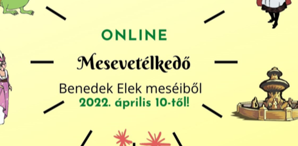 Mesevetlked - online! 2022. prilis 10