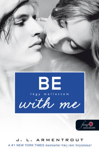 J. L. Armentrout: Be with me - Légy mellettem