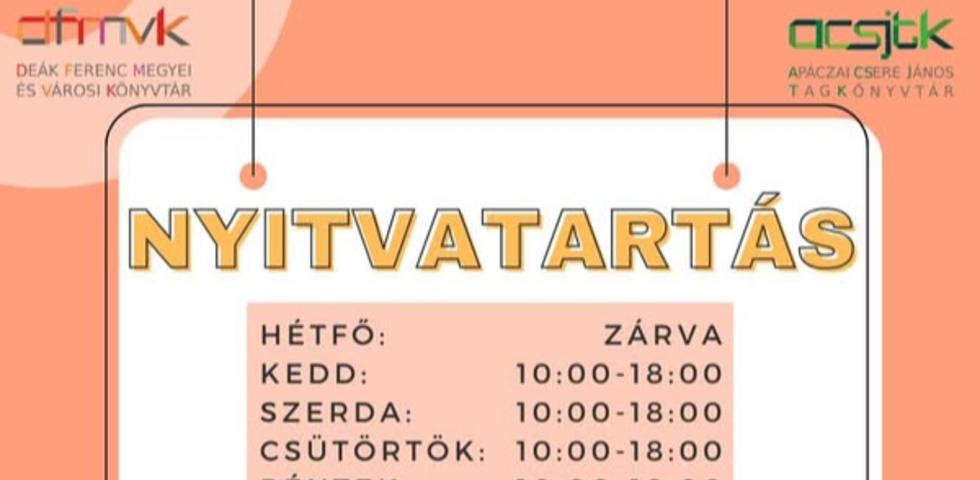 �jra a megszokott nyitvatart�s szerint!