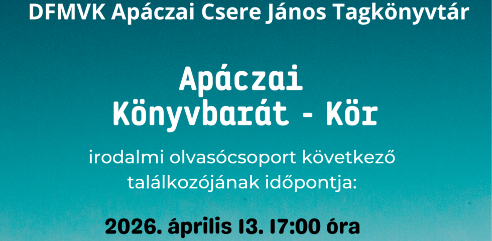 Apáczai Könyvbarát Kör - 2026. április Apáczai Könyvbarát Kör - 2026. április