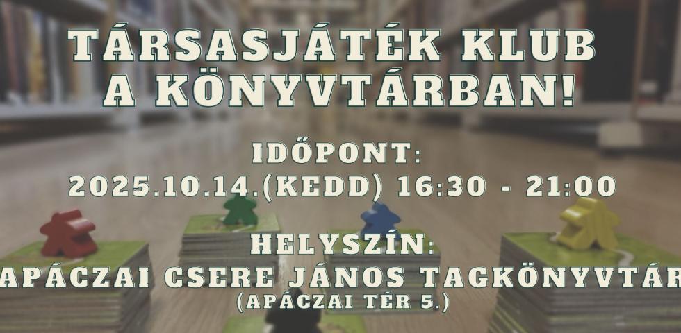Társasjáték klub a könyvtárban! 2025. október 14. Társasjáték klub a könyvtárban! 2025. október 14.