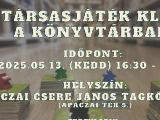 Társasjáték klub - 2025. május 13. Társasjáték klub - 2025. május 13.