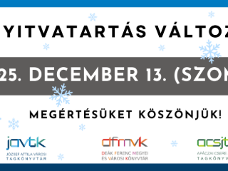 Nyitvatart�s - v�ltoz�s 2025. 12.13.