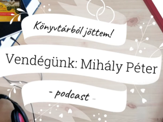 Vend�g�nk: Mih�ly P�ter sz�n�sz