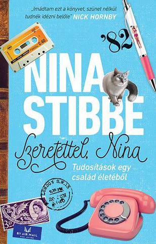 Nina Stibbe: Szeretettel, Nina