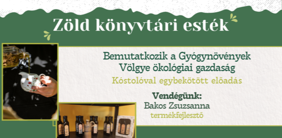 Bemutatkozik a Gy�gyn�v�nyek V�lgye �kol�giai gazdas�g