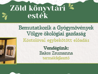 Bemutatkozik a Gy�gyn�v�nyek V�lgye �kol�giai gazdas�g