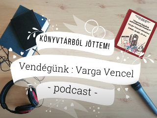 K�nyvt�rb�l j�ttem! - vend�g�nk: Varga Vencel influencer